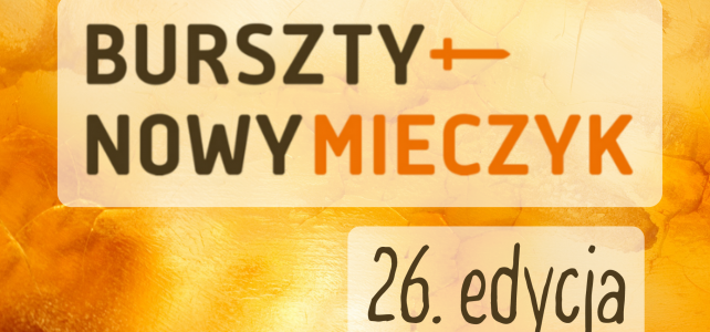 Rusza 26. edycja konkursu Nagrody Bursztynowego Mieczyka im. Macieja Płażyńskiego! Rusza 26. edycja konkursu Nagrody Bursztynowego Mieczyka im. Macieja Płażyńskiego!